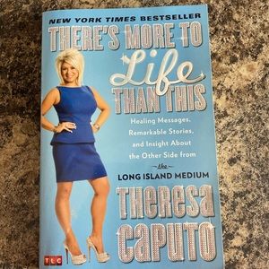 Teresa Caputo “there’s more to life than this”